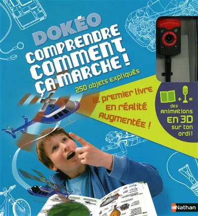 Comprendre comment ça marche ! : 250 objets expliqués