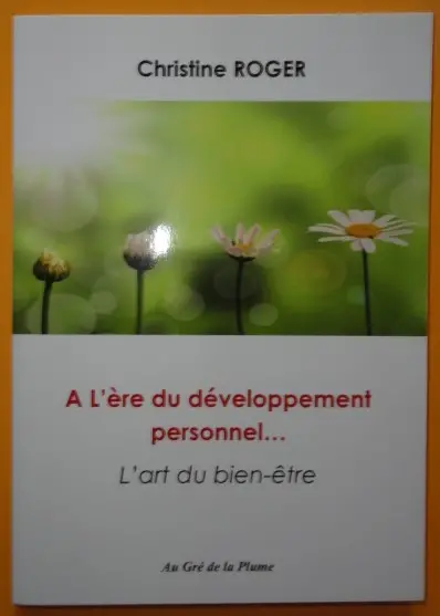 A l'ère du développement personnel... : l'art du bien-être