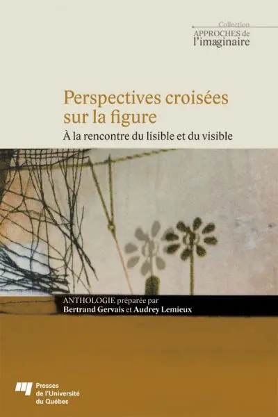 Perspectives croisées sur la figure : à la rencontre du lisible et du visible