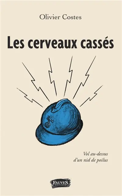 Les cerveaux cassés : vol au-dessus d'un nid de poilus