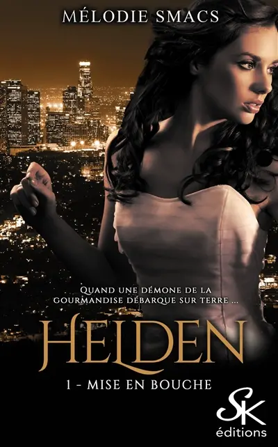 Helden. Vol. 1. Mise en bouche