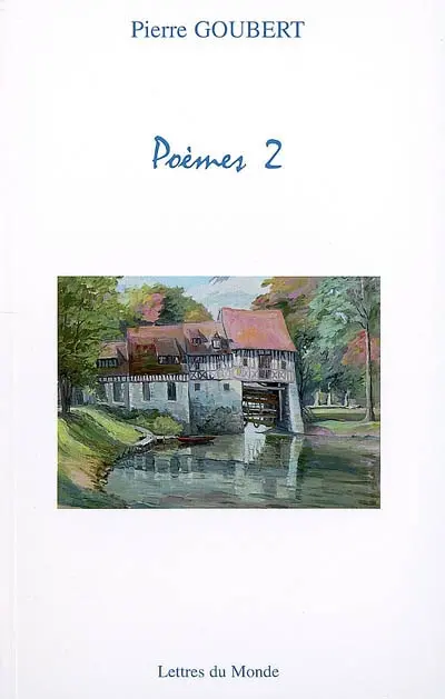 Poèmes. Vol. 2