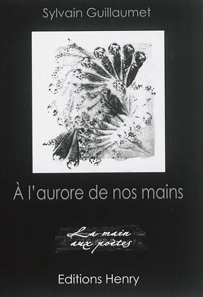 A l'aurore de nos mains