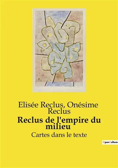 Reclus de l'empire du milieu : Cartes dans le texte