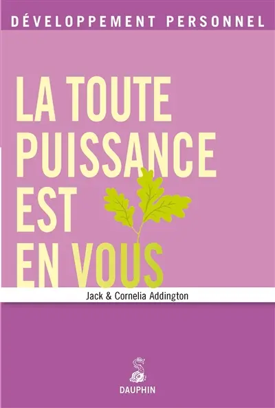 La toute puissance est en vous