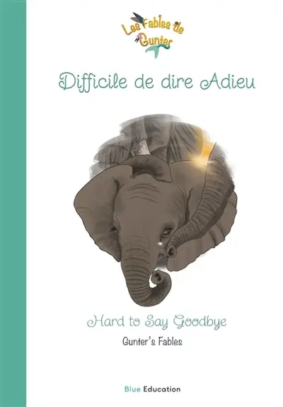 Les Fables de Gunter : Difficile de dire Adieu Vol. 335