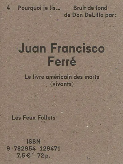 Pourquoi je lis Bruit de fond de Don DeLillo : le livre américain des morts (vivants)
