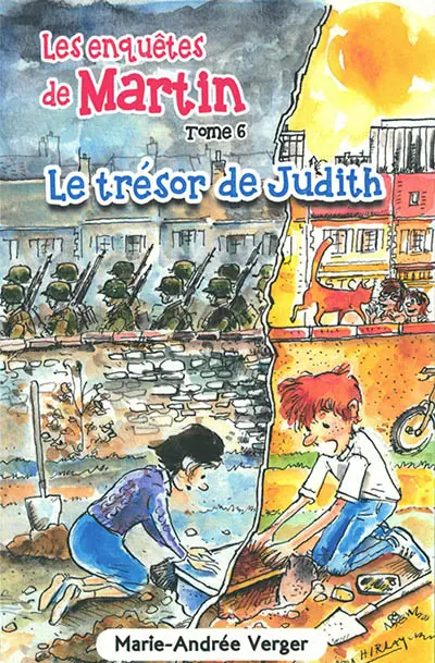 Les enquêtes de Martin. Vol. 6. Le trésor de Judith