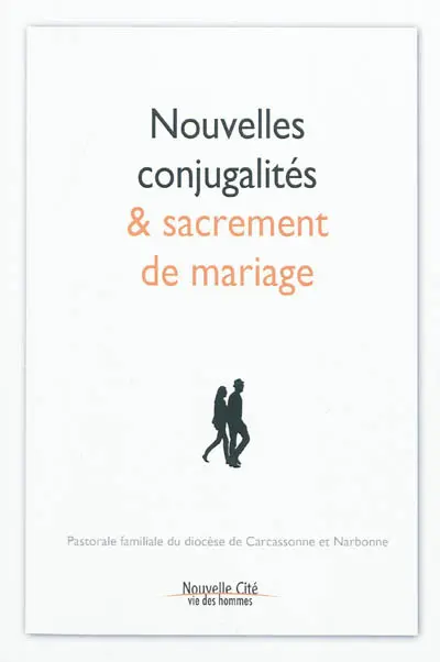 Nouvelles conjugalités et sacrement de mariage