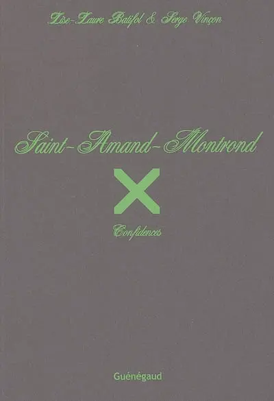 Saint-Amand-Montrond : confidences