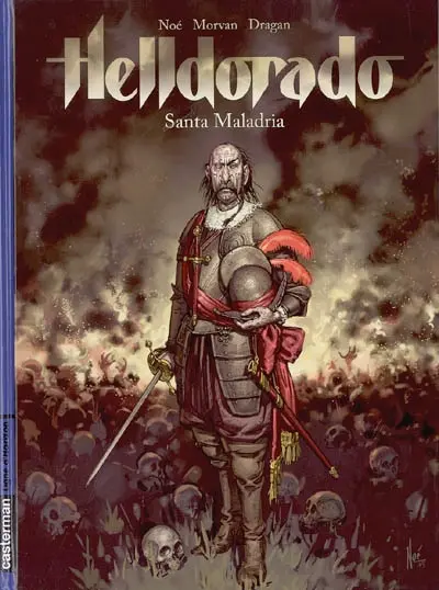 Helldorado. Vol. 1. Santa Maladria