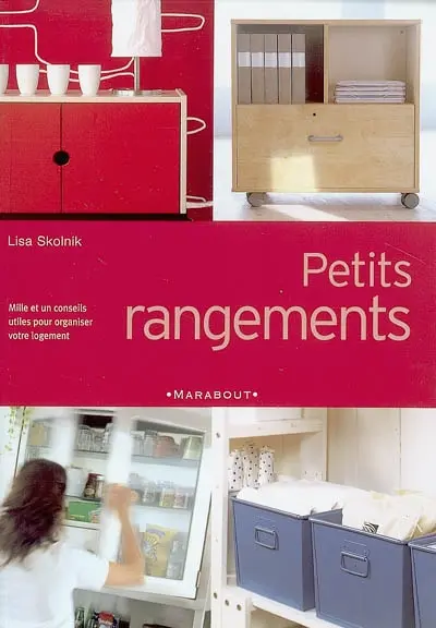 Petits rangements : mille et un conseils utiles pour organiser votre logement