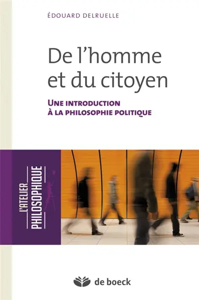 De l'homme et du citoyen : une introduction à la philosophie politique