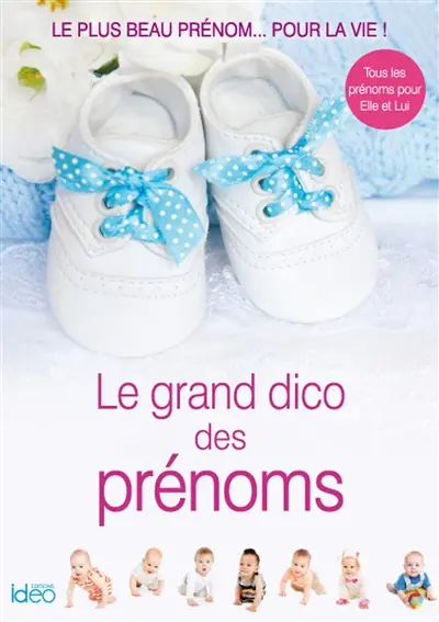 Le grand dico des prénoms