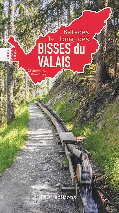 Balades le long des bisses du Valais