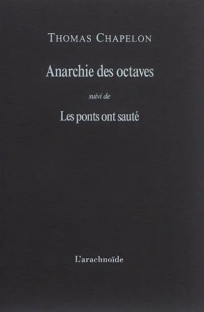 Anarchie des octaves. Les ponts ont sauté