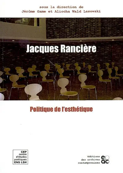 Jacques Rancière et la politique de l'esthétique