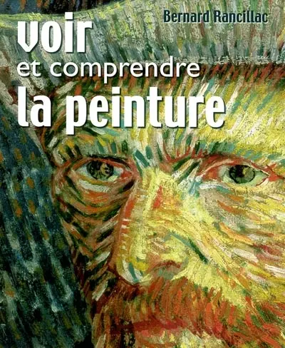 Voir et comprendre la peinture