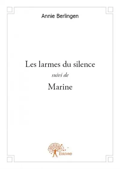 Les larmes du silence suivi de marine