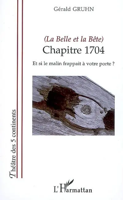 Chapitre 1704 : La Belle et la Bête : et si le malin frappait à votre porte
