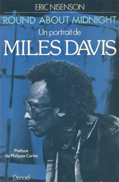 Round about midnight : un portrait de Miles Davis
