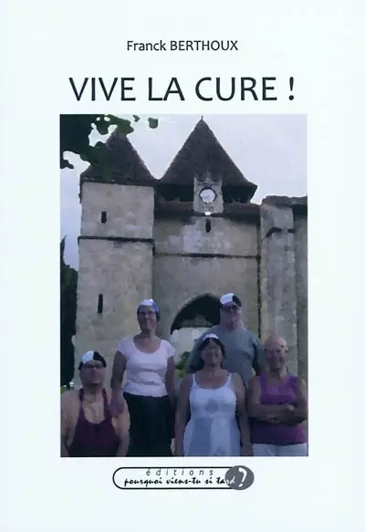 Vive la cure !