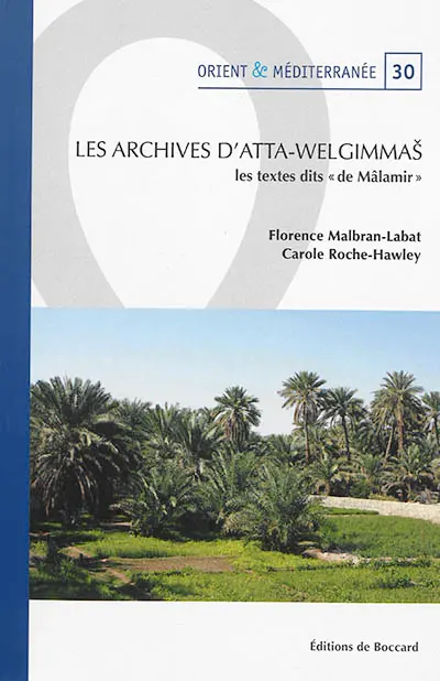 Les archives d'Atta-Welgimmas : les textes dits de Mâlamir