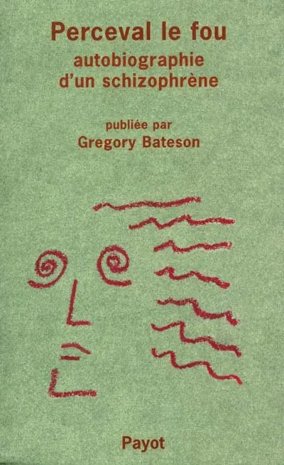 Perceval le fou : autobiographie d'un schizophrène, 1830-1832