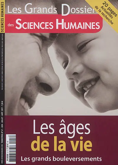 Grands dossiers des sciences humaines (Les), n° 47. Les âges de la vie : les grands bouleversements