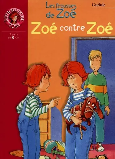 Zoé contre Zoé : les frousses de Zoé
