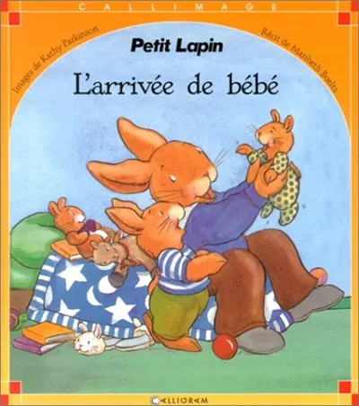 Petit lapin : l'arrivée de bébé