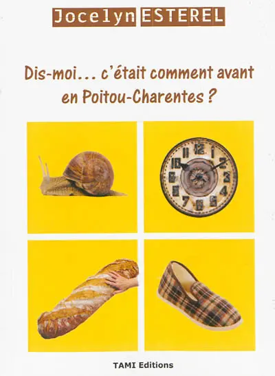 Dis moi... c'était comment avant en Poitou-Charentes ?