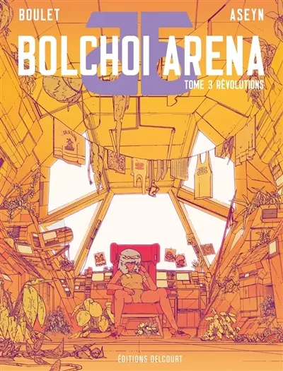 Bolchoi arena. Vol. 3. Révolutions
