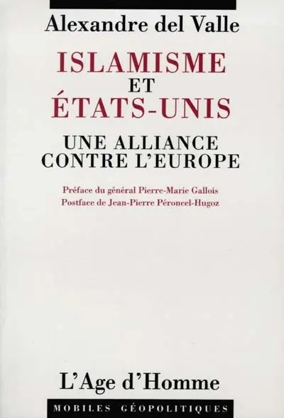 Islamisme et Etats-Unis : une alliance contre l'Europe