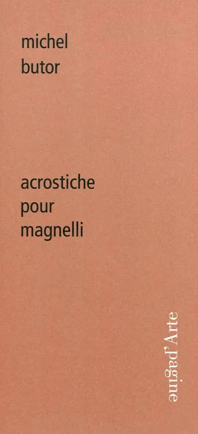Acrostiche pour Magnelli. Magnelli et l'objet de la peinture