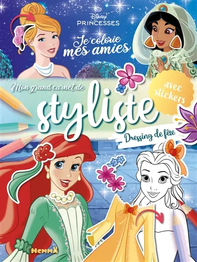 Disney Princesses : Je colorie mes amies : Mon grand carnet de styliste - Dressing de fête - avec stickers