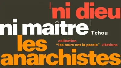 Ni Dieu, ni maître, les anarchistes