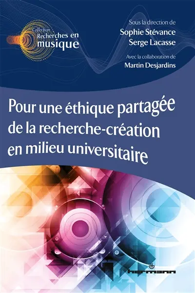 Pour une éthique partagée de la recherche-création en milieu universitaire