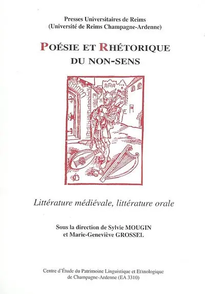 Poésie et rhétorique du non-sens : littérature médiévale, littérature orale