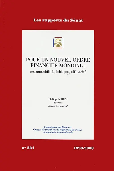 Pour un nouvel ordre financier mondial : responsabilité, éthique, efficacité