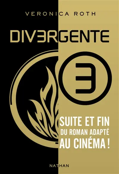 Divergente : différente, déterminée, dangereuse. Vol. 3
