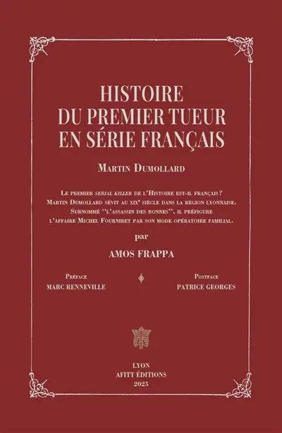 Histoire du premier tueur en série français : Martin Dumollard