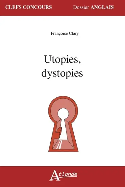 Utopies, dystopies