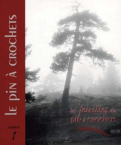 Feuilles du Pin à crochets (Les), n° 1. Le pin à crochets
