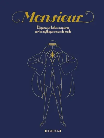 Monsieur : élégance et belles manières par la mythique revue de mode