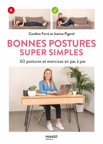 Bonnes postures super simples : 60 postures et exercices en pas à pas