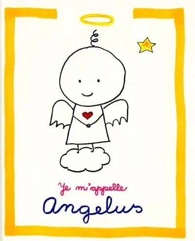 Je m'appelle Angelus