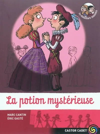 Les meilleurs ennemis. Vol. 11. La potion mystérieuse
