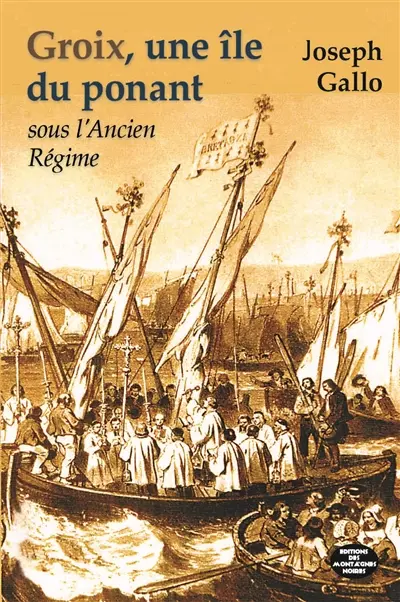 Groix, une île du ponant : sous l'Ancien Régime