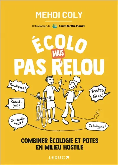 Ecolo mais pas relou : combiner écologie et potes en milieu hostile
